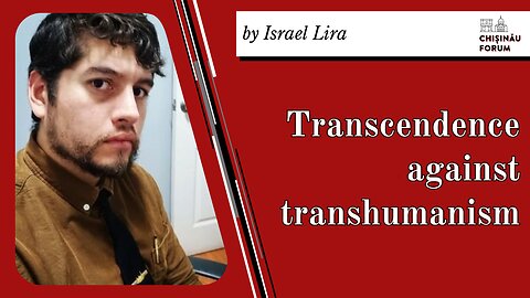 Transcendence against transhumanism, by Israel Lira