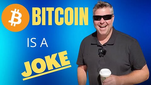 Bitcoin Is A Joke