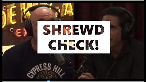 SHREWD CHECK! Joe Rogan and Sanjay Gupta