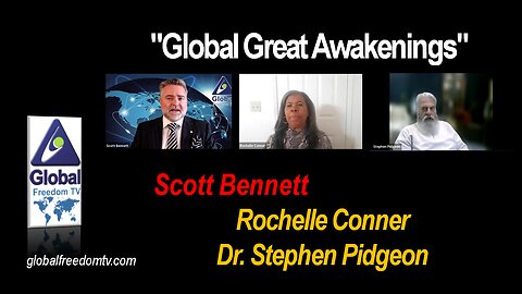 2023-05-03 Global Great Awakenings. Scott Bennett, Rochelle Conner, Dr. Stephen Pidgeon.