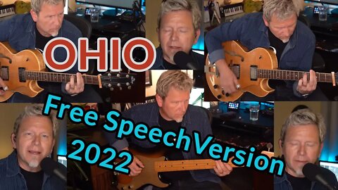 OHIO (CSNY Cover) — Free Speech Version — 2022