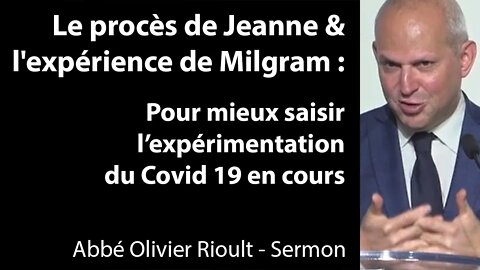 Le procès de Jeanne & l'expérience de Milgram: Pour mieux saisir l’expérimentation #COVID19 en cours