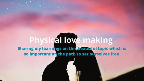 Feeling inspired #1: Physical love making