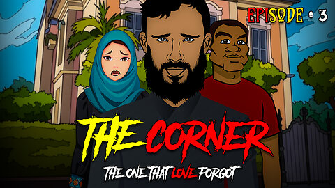 "The One That Love Forgot"-The Corner (Episode 3)