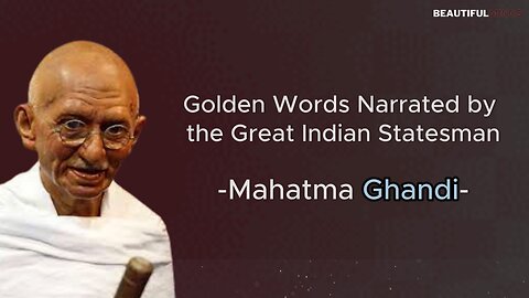 Famous Quotes |Mahatma Ghandi|