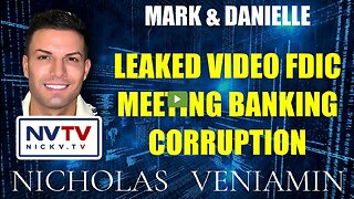 Mark & Danielle Leaked Video Banking Corruption with Nicholas Veniamin