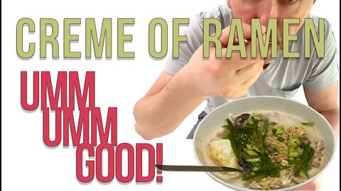 Creme Of Ramen - Mmm Mmm Good! What's In Your Pantry?