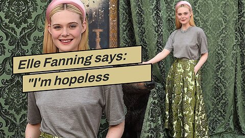 Elle Fanning says: "I'm hopeless romantic." I believe that love can be found at first glance.