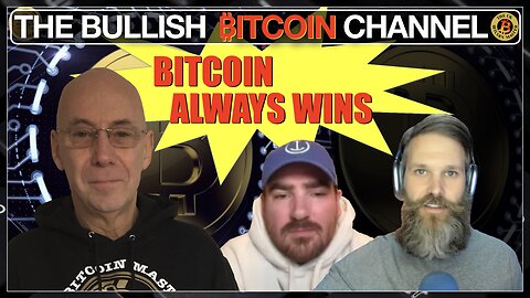 The FUD continues, but ultimately Bitcoin will win out… On The Bullish ₿itcoin Channel (Ep 575)