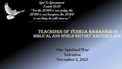 11-2-23 Our Spiritusal War - Salvation