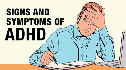 9 Signs and Symptoms of ADHD in Adults