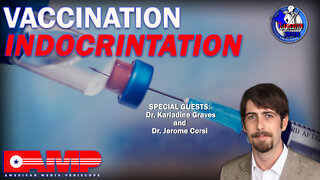 Vaccination Indoctrination | Liberty Hour