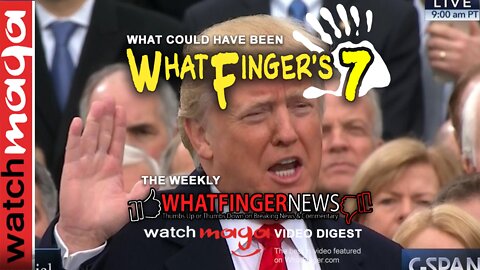 WhatFinger's 7: WHAT COULD HAVE BEEN