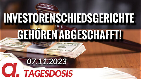 Investorenschiedsgerichte gehören abgeschafft! | Von Norbert Häring