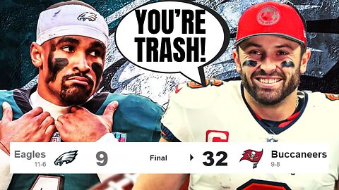 Jalen Hurts And The PATHETIC Eagles Get EMBARRASSED By Baker Mayfield And The Buccaneers