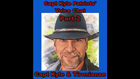 Capt Kyle Patriots w/ Navy Vet Tironianae Discussing Military Misdirection Trump Part 2
