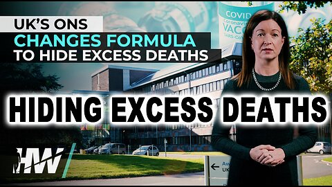 UK’s ONS CHANGES FORMULA TO HIDE EXCESS DEATHS