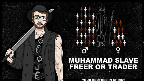 Shocking TRUTH!!! Was Muhammad a Slave Trader or Liberator?