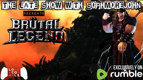 Dr. Feelgood | Episode 3 | Brütal Legend - The Late Show With sophmorejohn