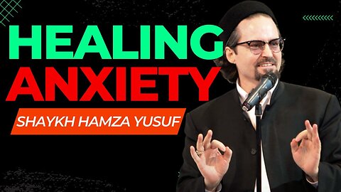 Anxiety Relief & Spiritual Healing Meditation For Falling into Deep Sleep- Shaykh Hamza Yusuf