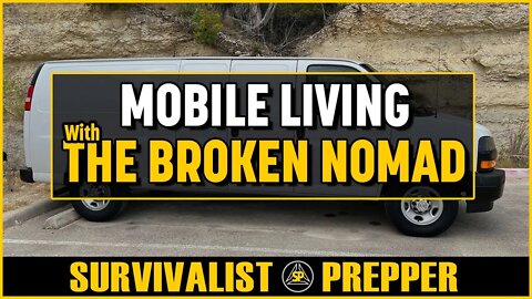 The Benefits of Mobile Living With The Survivalist Prepper