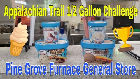 Appalachian Trail + Half Gallon Challenge + Pine Grove Furnace State Park General Store