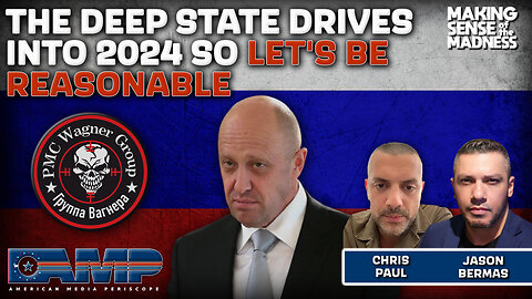 The Deep State Drives Into 2024 So Let’s Be Reasonable | MSOM Ep. 775