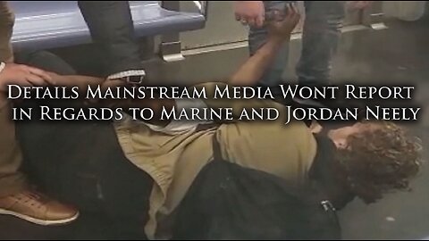 Footage Details of Marine Complemented by other Passengers After Jordan Neely Event