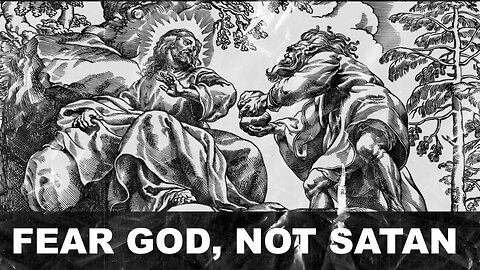 "Fear God Not Satan" - Worship Service - March 5, 2023