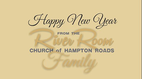 Happy New Year from the River Room Church Family