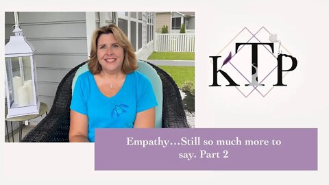 Empathy…Part 2. Encouraging survivors and a bit more encouragement for those who are a support.