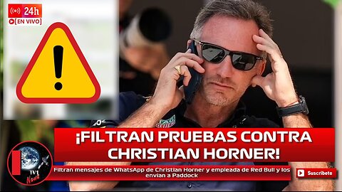 Filtran mensajes de WhatsApp de Christian Horner y empleada de Red Bull y los envían al Paddock F1