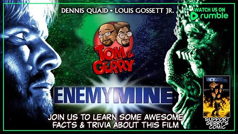 ENEMY MINE | Tom & Gerry Talk about This Classic Louis Gossett Jr. Sci-Fi Film