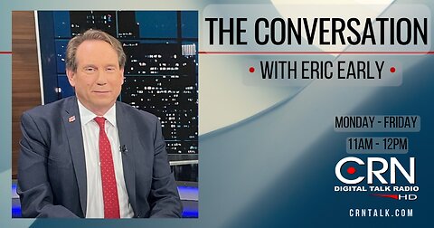 The Conversation with Eric Early 3-22-24