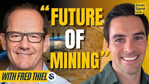 Fred Thiel | The Future of Bitcoin Mining | EP 135