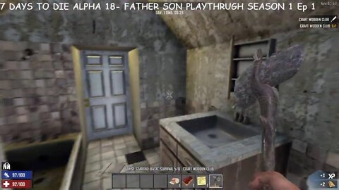 7 Days to Die Alpha 18 Father Son Playthrough Episode 1