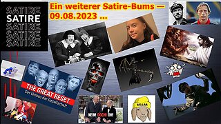 Ein weiterer Satire-Bums — 09.08.2023 ...