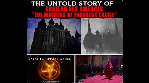 🔥 The Untold Story of Chateau Des Amerois 🔥 The Castle of the Mothers of Darkness