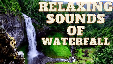 Relaxing Sounds Of Waterfalls and Birds | Nature Sounds | Nature | Water Sounds | Birds Sounds