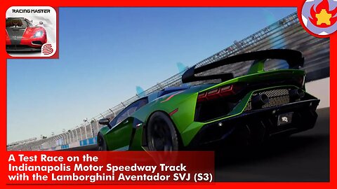 A Test Race on Indianapolis Motor Speedway with the Lamborghini Aventador SVJ (S3) | Racing Master