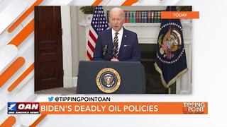 Tipping Point - John Rossomando - Biden’s Deadly Oil Policies