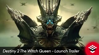 Destiny 2 The Witch Queen - Launch Trailer