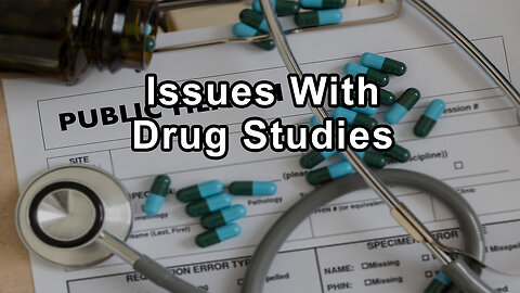 Historical Drug Disasters (Thalidomide and Vioxx), Issues With Drug Studies, and Approvals and