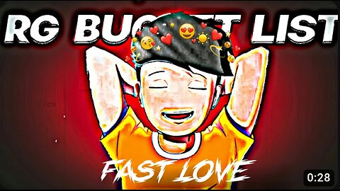 RG BUCKET LIST- FAST LOVE 💘EDIT|rg Bucket List status|Fast love 🎶💘@RGBucketList #rgbucketlist