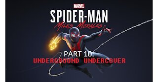 Spider-Man Miles Morales Part 10 Underground Undercover