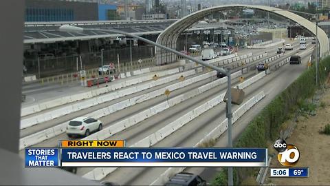 Travelers react to Mexico travel warning