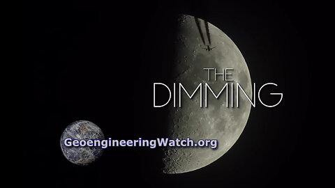 The Dimming: Exposing The Global Climate Engineering Cover-Up