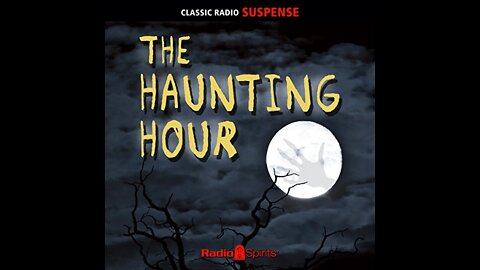 The Haunting Hour - "The Case of The Lonesome Corpse." (1946)