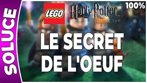LEGO Harry Potter : Années 1 à 4 - LE SECRET DE L'OEUF - 100% - Emblèmes et perso [FR PS3]