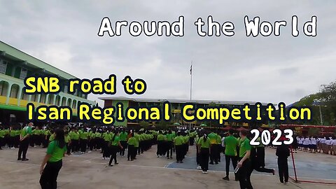 Around the World - SNB road to Isan Regional Competition 2023